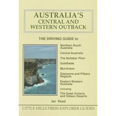 Australia's Central and Western Outback: The Driving Guide