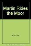 Martin rides the moor