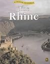 The Rhine (River Journeys)