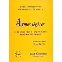 Armes l�g�res, de la production � l'exportation