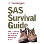 SAS Survival Guide: How to Survive Anywhere, on Land or at Sea (Collins GEM)