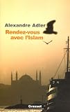 Rendez-vous avec l'Islam par Adler
