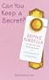 Can You Keep a Secret?