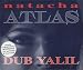 CD - Dub Yalil [UK-Import] von Natacha Atlas