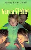 Abbing, Marja Roscam; Cleeff, Marjet van; Grambow, Eva - Yacca-Fieber