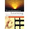 Transformative Learning: Educational Vision for the 21st Century