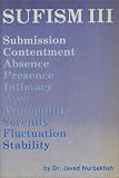 Sufism, No. 3: Submission, Contentment, Absence, Presence, Intimacy, Awe, Tranquility, Serenity (Sufism)