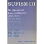 Sufism, No. 3: Submission, Contentment, Absence, Presence, Intimacy, Awe, Tranquility, Serenity