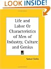 Life and Labor or Characteristics of Men of Industry, Culture and Genius