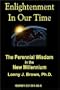 Enlightenment in Our Time: The Perennial Wisdom in the New Millennium