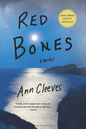 Red Bones: A Thriller (Shetland Island Mysteries), by Ann Cleeves