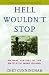 Image of Hell Wouldn't Stop: An Oral History of the Battle of Wake Island