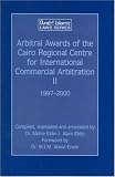 Arbitral Awards of the Cairo Regional Centre for International Commercial Arbitration: Arbitral Awards of CRCICA, Volume 2 (1997-2000) (Arab and Islamic Laws, Volume 24) (Arab & Islamic Laws)