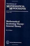 Mathematical scattering theory : general theory