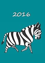 MY BIG FAT CALENDAR 2016 - MY ZEBRA: 1 day per page, DIN A4 MY BIG FAT CALENDAR 2016 - MY ZEBRA: 1 day per page, DIN A4