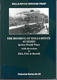 The bombing of Rolls-Royce at Derby in two world wars : with diversions
