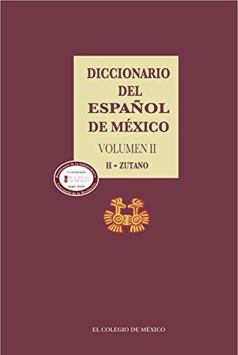 Diccionario del español de México. Volumen 2 (Spanish Edition)