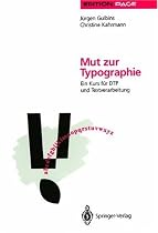 Mut zur Typographie. Ein Kurs für DTP und Textverarbeitung (Edition Page)