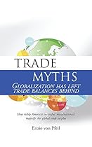 Trade Myths: Globalization has left trade balances behind Trade Myths: Globalization has left trade balances behind