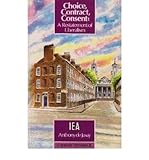 Choice, contract, consent: a restatement of Liberalism
