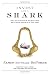 Invest Like a Shark: How a Deaf Guy with No Job and Limited Capital Made a Fortune Investing in the Stock Market