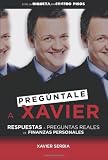 Preguntale a Xavier (Ask Xavier) (Spanish Edition)