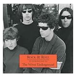 Rock & Roll - An Introduction To The Velvet Underground