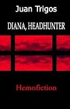 DIANA, HEADHUNTER