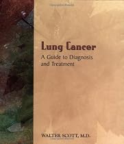 Lung Cancer: A Guide to Diagnosis and Treatment