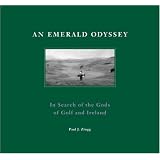 In Search of the Gods of Golf and Ireland