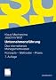 Unternehmensf�hrung: Das internationale Managementwissen  <br> Konzepte - Methoden - Praxis: Das internationale Managementwissen  -  Konzepte - Methoden - Praxis