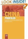 China Profiled: Essential Facts on Society, Business, and Politics in China (Statesman's Yearbook Factbooks)