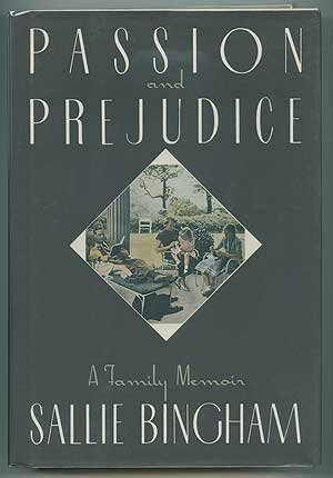 Passion and Prejudice: A Family Memoir