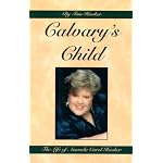 Calvary's Child: The Life of Amanda Carol Hooker book cover