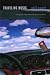 Traveling Music: Playing Back the Soundtrack to My Life and Times