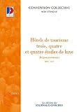Revue Journal Officiel  / Hôtels de tourisme trois, quatre et quatre étoiles de luxe (Région parisienne)