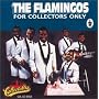 The Flamingos For Collectors Only