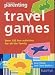 "Practical Parenting" Travel Games: Over 90 Fun Activities for All the Family (Practical Parenting)