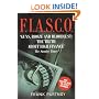 FIASCO: Blood In the Water on Wall Street: Guns, Booze and Bloodlust - The Truth About High Finance