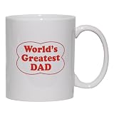 WORLD'S GREATEST DAD Mug for Coffee / Hot Beverage (choice of sizes and colors)