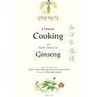 Chinese Cooking with North American Ginseng by 