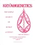 Kryahgenetics, The Simple Secrets of Human Alchemy