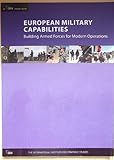 European military capabilities : building armed forces for modern operations