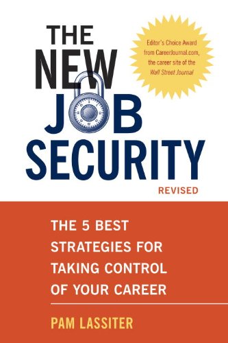 The New Job Security, Revised: The 5 Best Strategies for Taking Control of Your Career