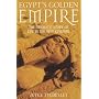 Egypt's Golden Empire: The Dramatic Story of Life in the New Kingdom