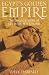 Egypt's Golden Empire: The Dramatic Story of Life in the New Kingdom