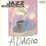 JAZZで聴く・・・アダージョ
