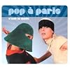 Pop A Paris : C'Est La Mode /Vol.3