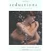 Seductions: Tales of Erotic Persuasion