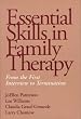 Essential Skills in Family Therapy: From the First Interview to Termination